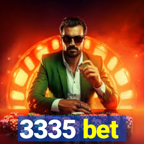 3335 bet